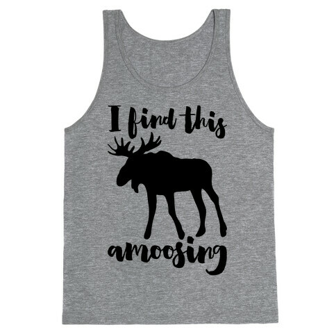 I Find This Amoosing Tank Top