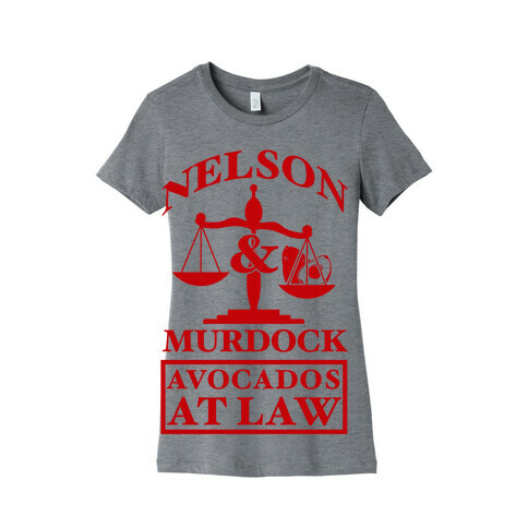 Nelson & Murdock Avocados At Law Womens T-Shirt