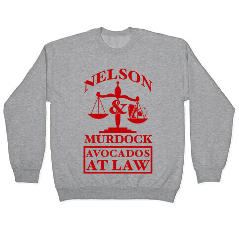 Nelson & Murdock Avocados At Law Pullover
