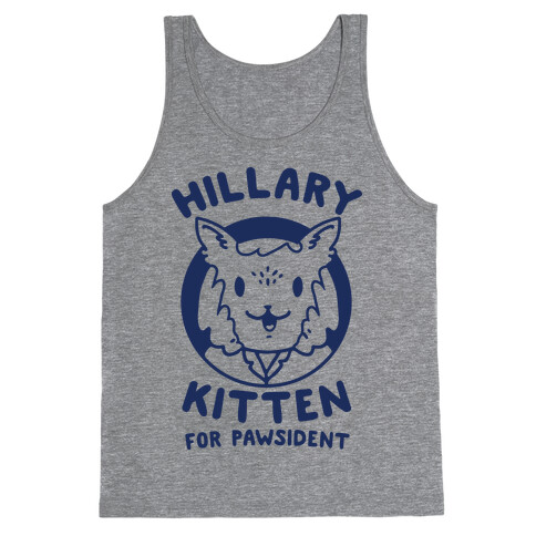 Hillary Kitten for Pawsident Tank Top