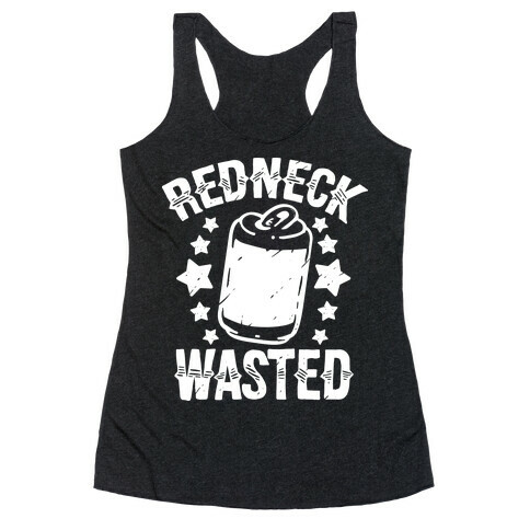 Redneck Wasted Racerback Tank Top