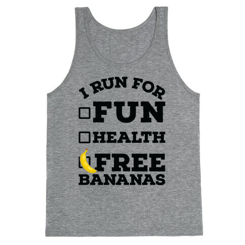 I Run For Free Bananas Tank Top