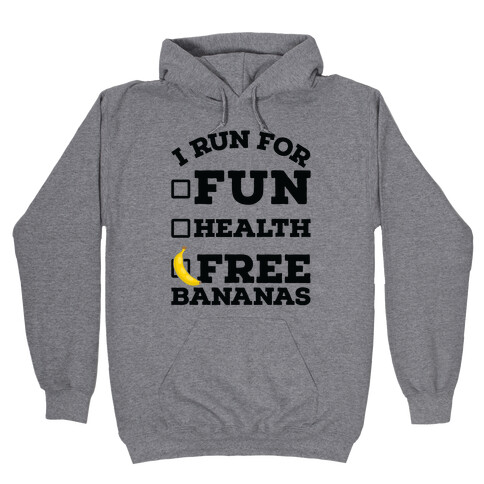 I Run For Free Bananas Hooded Sweatshirt
