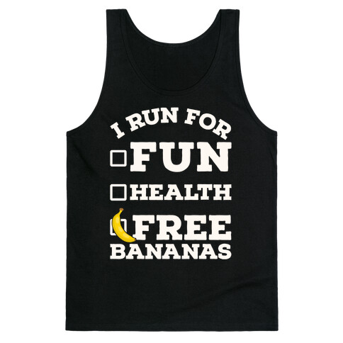 I Run For Free Bananas Tank Top