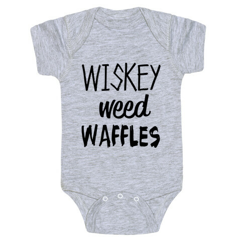 Wiskey Weed Waffles Baby One-Piece