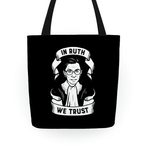 In Ruth We Trust Tote
