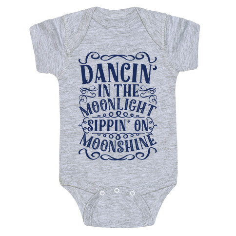 Dancin' in the Moonlight Sippin' on Moonshine Baby One-Piece
