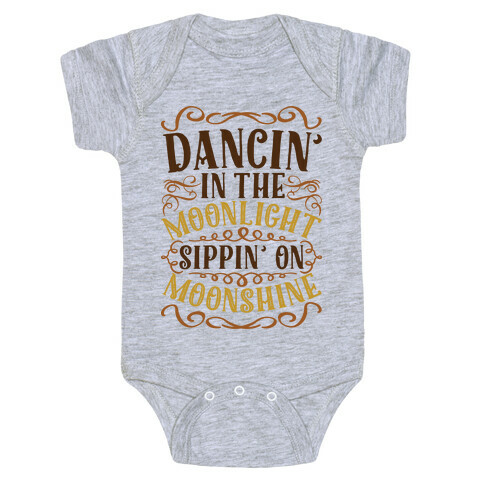 Dancin' in the Moonlight Sippin' on Moonshine Baby One-Piece