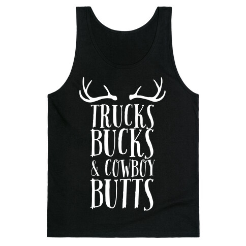 Trucks Bucks and Cowboy Butts Tank Top