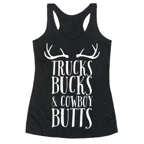 Trucks Bucks and Cowboy Butts Racerback Tank Top