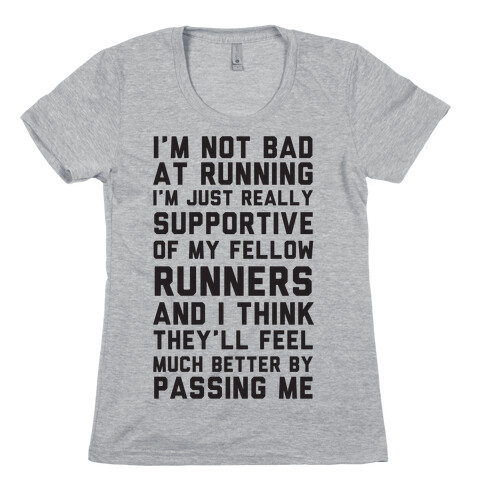 I'm Not Bad at Running Womens T-Shirt