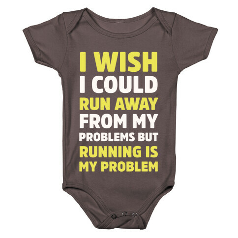 Running is My Problem Baby One-Piece