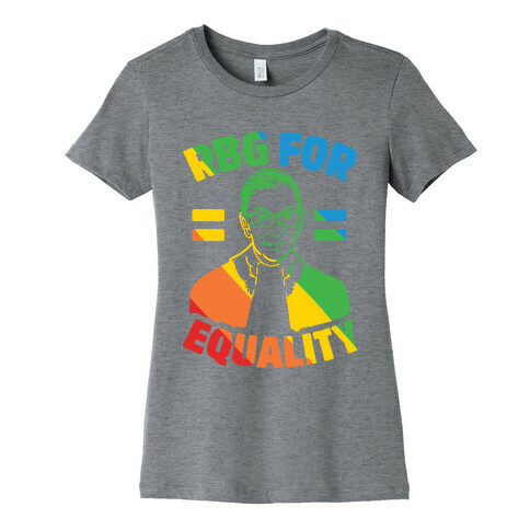 Rbg For Equality Womens T-Shirt