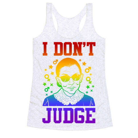 I Don't Judge Racerback Tank Top