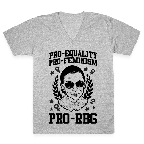 Pro-Equality Pro-Feminism Pro-RBG V-Neck Tee Shirt