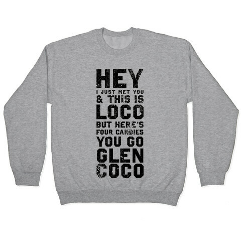 I'm Loco Glen Coco Pullover