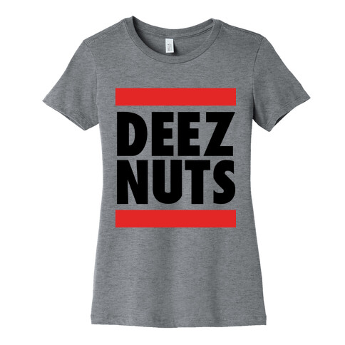 Deez Nuts (DMC Parody) Womens T-Shirt