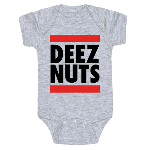 Deez Nuts (DMC Parody) Baby One-Piece