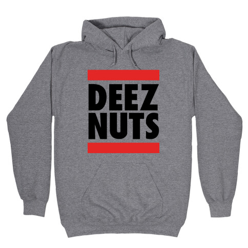 Deez Nuts (DMC Parody) Hooded Sweatshirt