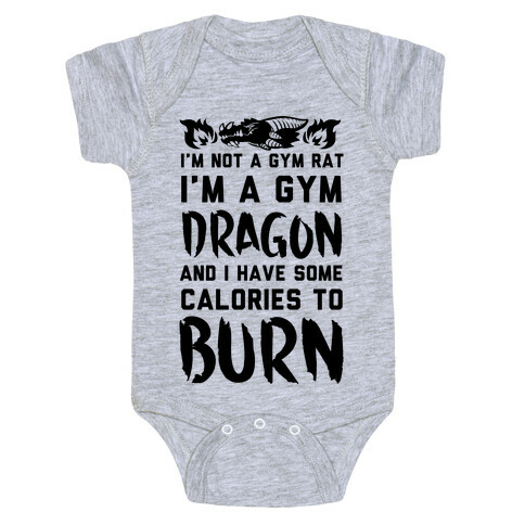 I'm Not a Gym Rat I Am a Gym Dragon Baby One-Piece