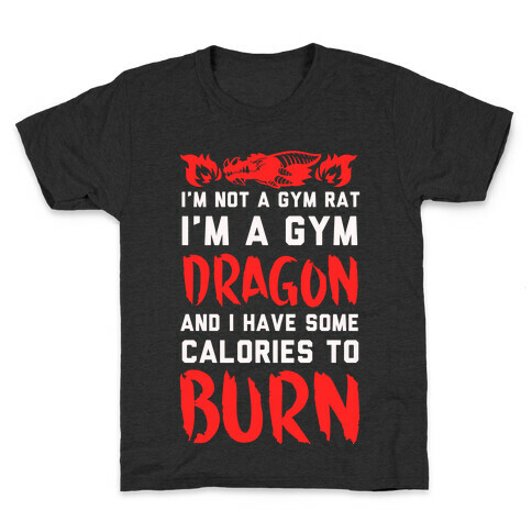 I'm Not a Gym Rat I Am a Gym Dragon Kids T-Shirt