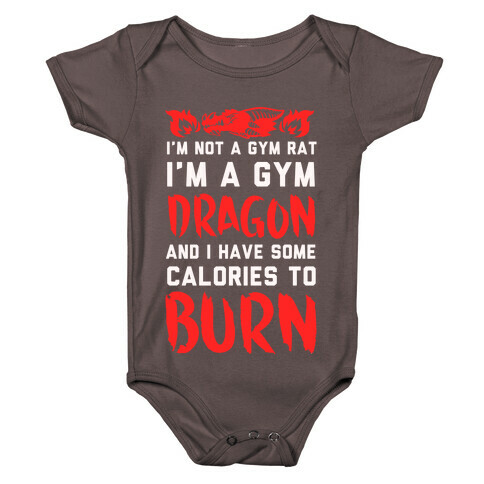 I'm Not a Gym Rat I Am a Gym Dragon Baby One-Piece