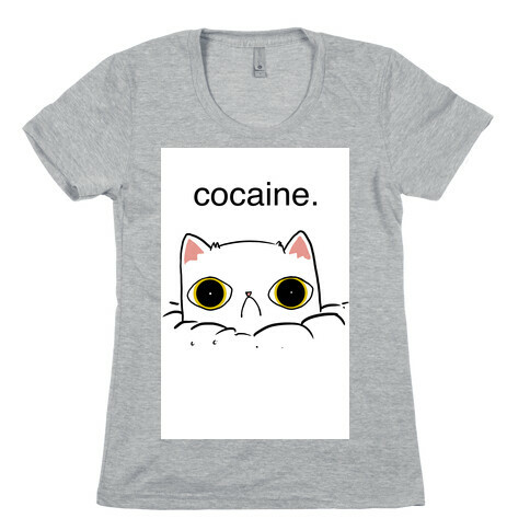 Kitty! No Cocaine! Womens T-Shirt
