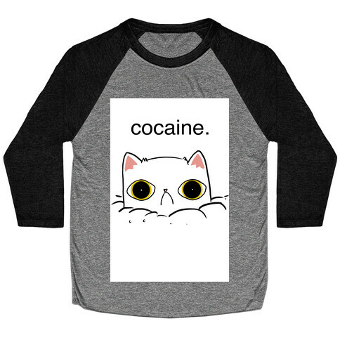 Kitty! No Cocaine! Baseball Tee