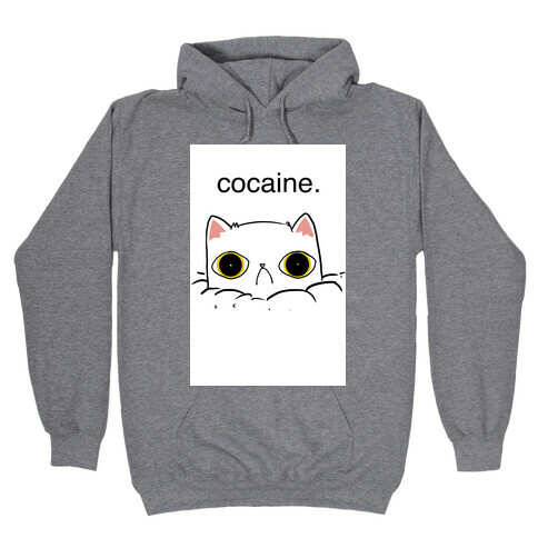 Kitty! No Cocaine! Hooded Sweatshirt