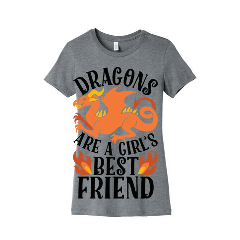 Dragons Are A Girl's Best Friend Womens T-Shirt
