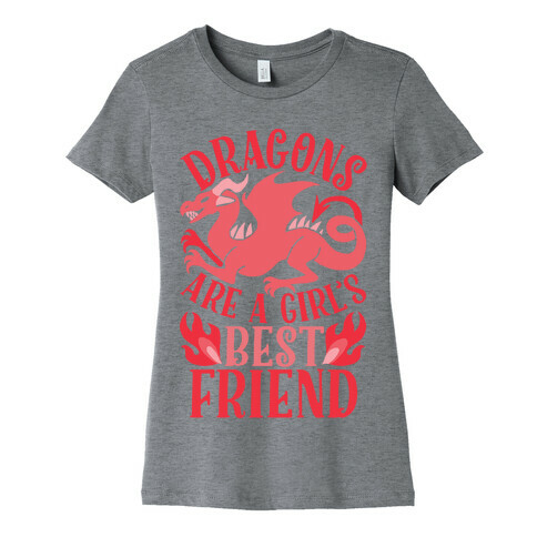 Dragons Are A Girl's Best Friend Womens T-Shirt