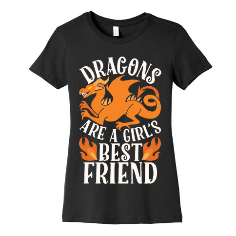 Dragons Are A Girl's Best Friend Womens T-Shirt