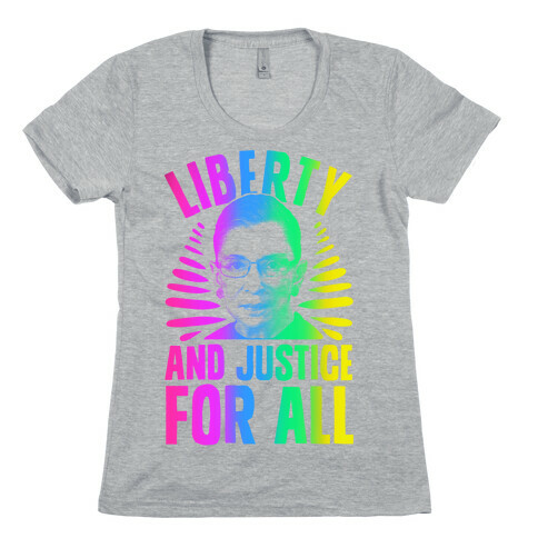 RBG Liberty and Justice for All Womens T-Shirt