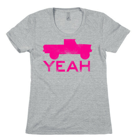Truck Yeah (pink) Womens T-Shirt