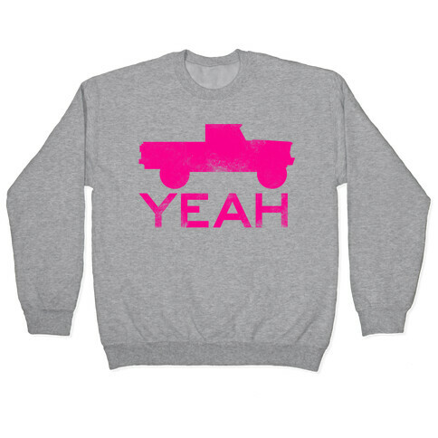 Truck Yeah (pink) Pullover
