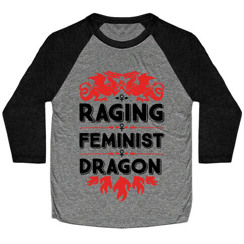 Raging Feminist Dragon Baseball Tee