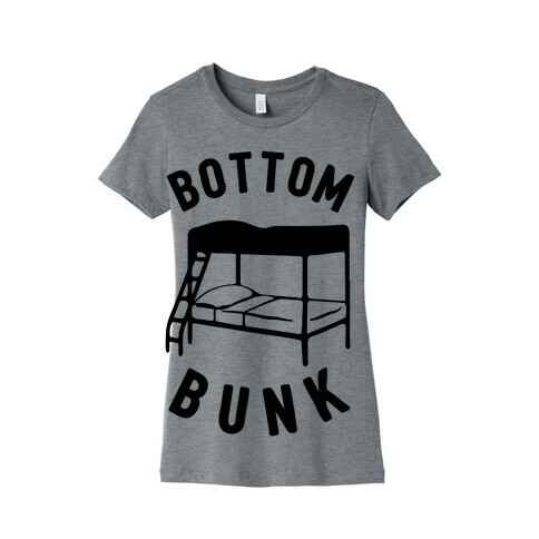 Bottom Bunk Womens T-Shirt