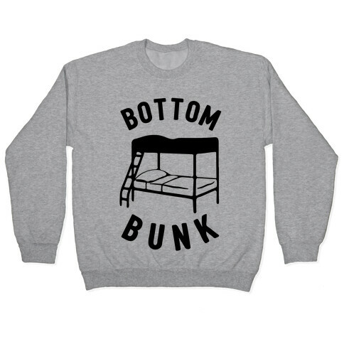 Bottom Bunk Pullover