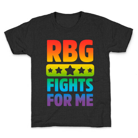 RBG Fights For Me Kids T-Shirt