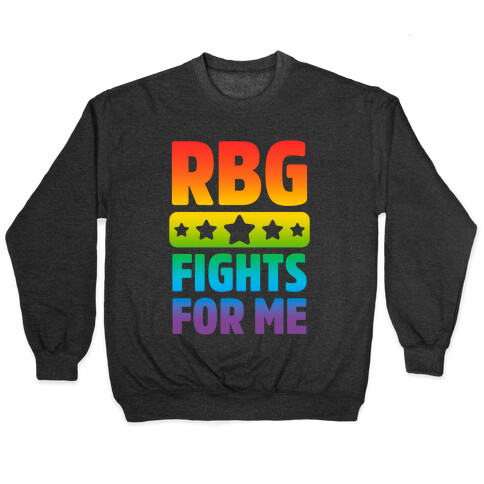 RBG Fights For Me Pullover