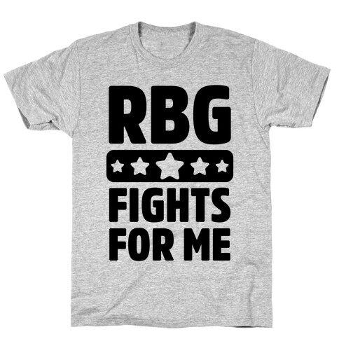 RBG Fights For Me T-Shirt