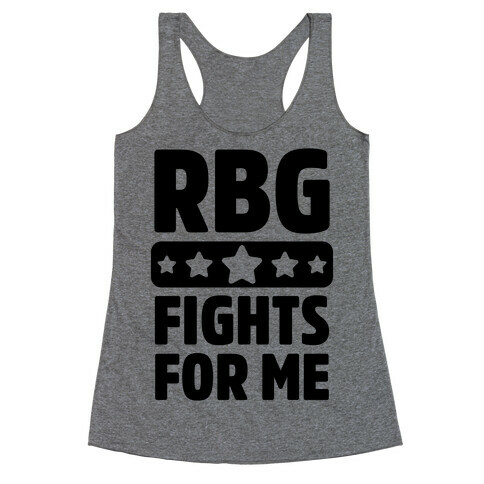 RBG Fights For Me Racerback Tank Top