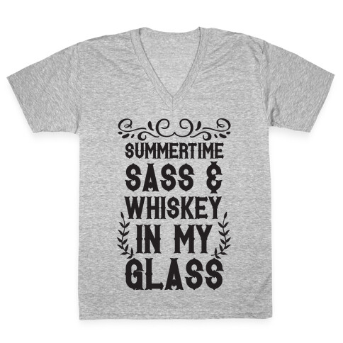 Summertime Sass and Whiskey in My Glass V-Neck Tee Shirt