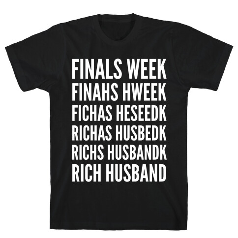 Finals Week T-Shirt