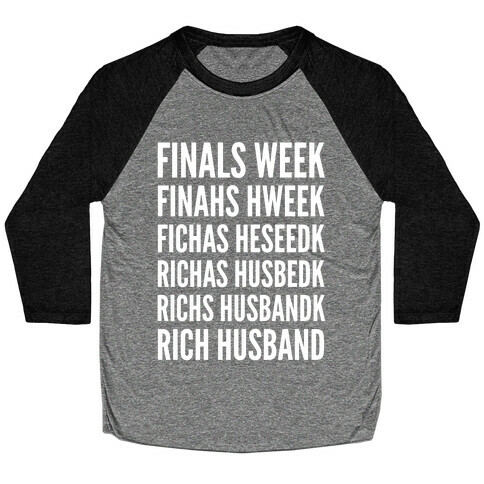 Finals Week Baseball Tee