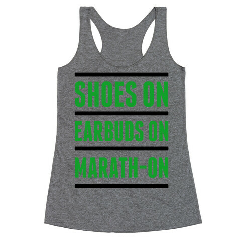Shoes On Earbuds On Marath-On Racerback Tank Top