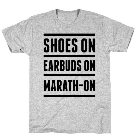 Shoes On Earbuds On Marath-On T-Shirt