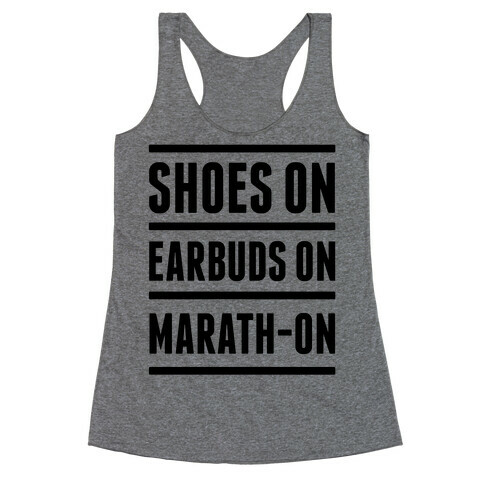 Shoes On Earbuds On Marath-On Racerback Tank Top