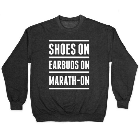 Shoes On Earbuds On Marath-On Pullover