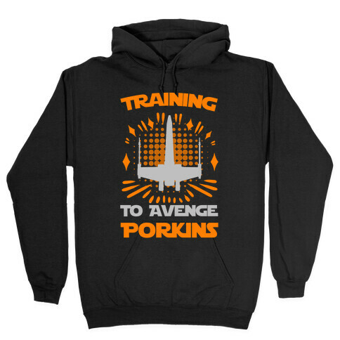 Training to Avenge Porkins Hooded Sweatshirt